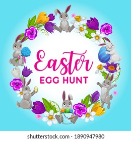 Easter holiday vector frame, flower wreath with bunnies and decorated eggs. Cartoon greeting card, round frame made of spring blossoms. Happy Easter holidays hunt postcard with cute rabbits and eggs