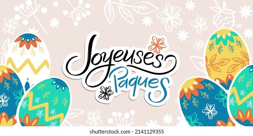 Easter horizontal banner in  French language "Cristo ha resucitado, Joyeuses Pâques" translation: Happy Easter! Vector graphics, France calligraphy.