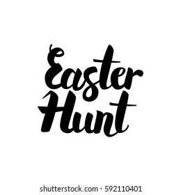 Easter Hunt Handwritten Lettering. Vector Illustration of Ink Brush Calligraphy Isolated over White Background.