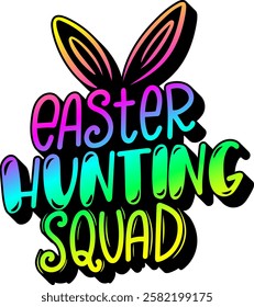 easter hunting squad happy easter rainbow colorful bright vibrant vector graphic design and cut file