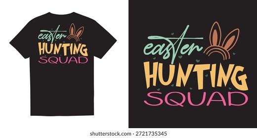 Easter hunting squad T-shirt Design | Happy Easter T-shirt Design Idea | Easter Designs Easter Hunting Squad| Png - Rabbit t shirt design 