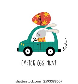 Easter illustration with cute bunny driving car, easter egg, lettering Easter egg hunt. Spring cartoon print in flat style. Vector design in child style for Easter holiday cards and invitations.