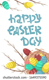Easter illustration with lettering. Flat lay background with Easter eggs and willow branches.