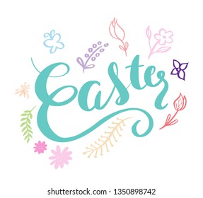 Easter lettering with flowers drawn style. Vector illustration for easter day card.