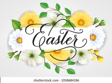 Easter lettering. Easter greeting card with flowers. Handwritten text, calligraphy. For greeting cards, posters, leaflets and brochures.