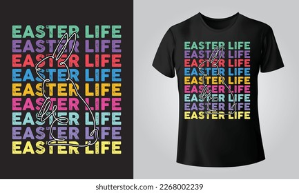 Easter life - Typographical Black Background, T-shirt, mug, cap and other print on demand Design, svg, Vector, EPS, JPG