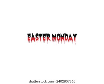 Easter Monday Text Sign Vector Design On the white Background. Vector Illustration