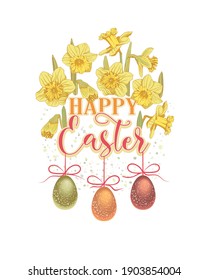 Easter narcissus with Easter egg of text happy Easter and blooming daffodils, narcissus, concept for postcard spring, birthday, Easter