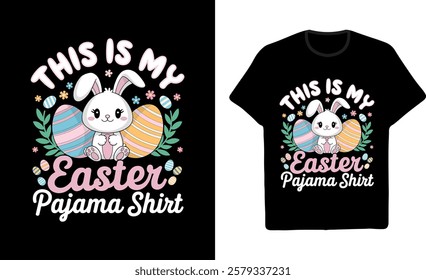 Easter Pajama Shirt Cute Bunny Graphic Easter Day T-Shirt Design