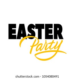 Easter party lettering. Modern inscription in black and yellow colors. Handwritten text, calligraphy. Can be used for greeting cards, posters and leaflets
