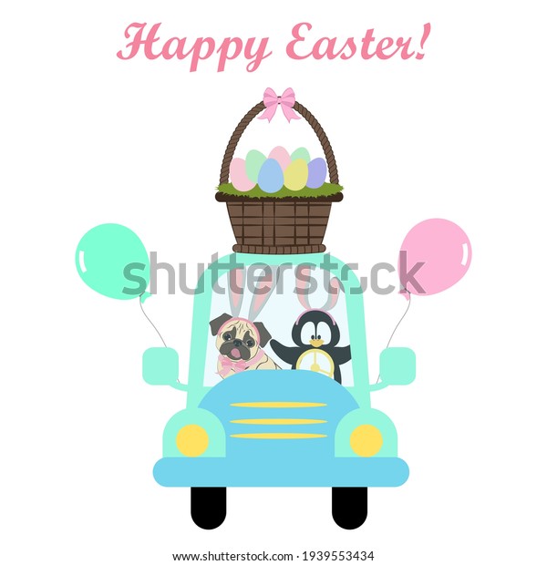 Easter pug and penguin in car on the white\
background. Vector\
illustration