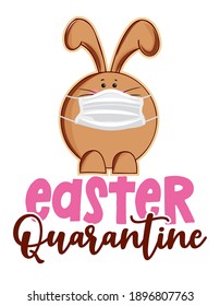Easter quarantine - Lettering poster with text for self quarantine Easter. Hand letter script motivation sign catch word art design. Cute hand drawn rabbit for easter egg  hunt. 2021 easter cancelled.