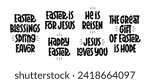 Easter Religious Quotes Vector Hand Lettering. Happy Easter Greeting, Jesus Loves You, He is Reisen, Easter is for Jesus Phrases. Religion Holiday Slogan.