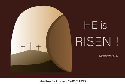 Easter and Resurrection.He is Risen.Crucifixion and Resurrection. Empty tomb of Jesus with crosses in the background.Easter cross with a lettering from Matthew .He is risen.Good Friday.