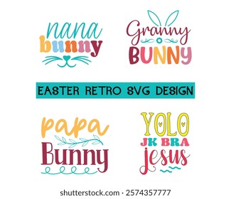 Easter Retro design, Easter Family,Groovy Style Easter Day Design,funny easter,Cut Files,bunny, nurse, mommy