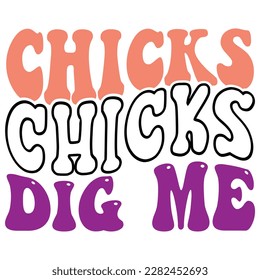  Easter retro  SVG design, Chicks Dig Me