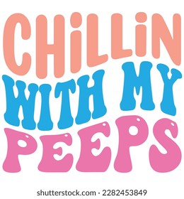  Easter retro  SVG design, Chillin with My Peeps