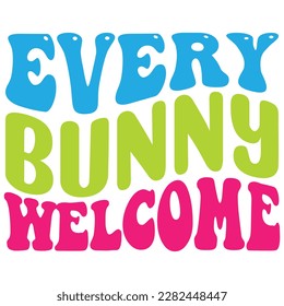  Easter retro  SVG design, Every Bunny Welcome 