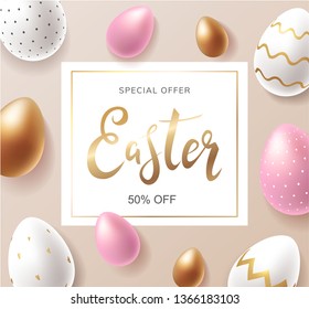 Easter Sale banner design with handwritten golden lettering and realistic decorative eggs with ornament and in gold, white, and pink color. Special offer 50% off. - Vector