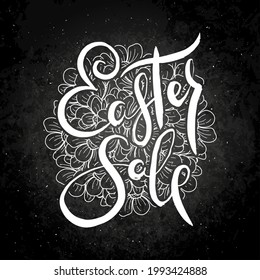 Easter Sale. Hand lettering grunge card with flower background. Handcrafted doodle letters in retro style. Hand-drawn vintage vector typography illustration