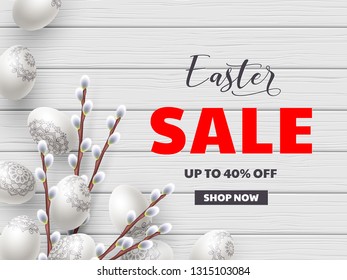 Easter sale offer. Vector template for Easter holidays discounts. 3d eggs and willow branches on white wooden background. Top view.