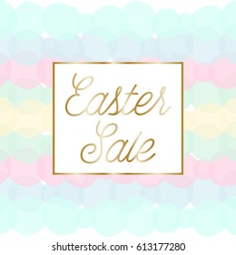 Easter sale poster/brochure design with text "Easter Sale" in gold and colorful pastel pink, green, blue and yellow bubbles in the background.