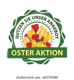 Easter sales / discounts. Take advantage of our offer (German language: Oster Aktion, Nutzen sie unser Angebot) - printable stamp with spring flowers. Print colors used