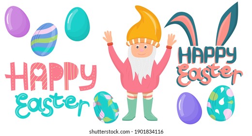 Easter set of elements, colorful eggs, a dwarf and inscriptions are isolated on a white background. Happy Easter lettering. Vector illustration in a flat cartoon style.