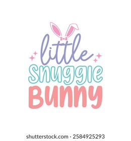 Easter Snuggle Bunny T-Shirt Design, Posters, Greeting Cards, Textiles, and Sticker Vector Illustration