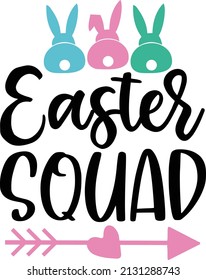 Easter Squad Easter svg design