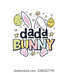 Easter Sunday dada cute bunny design, Happy Easter Sunday cute bunny family design