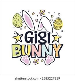 Easter Sunday Gigi cute bunny design, Happy Easter Sunday cute bunny family design