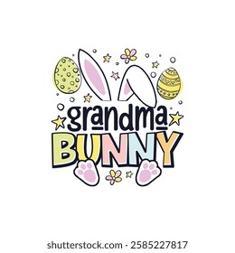 Easter Sunday grandma cute bunny design, Happy Easter Sunday cute bunny family design