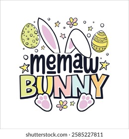 Easter Sunday Memaw cute bunny design, Happy Easter Sunday cute bunny family design