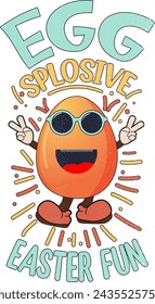  Easter Sunday T-shirt Design. 	Egg-splosive Easter Fun