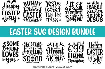 Easter SVG Design Bundle, Easter Quotes Bundle, Easter T-shirt Design, Bunny T-shirt, Typography, Bunny  Quotes Bundle