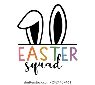 Easter Svg,Easter Squad ,Easter  Vibes, Retro Easter Svg,Easter Quotes, Spring Svg,Easter Shirt Svg,Easter Gift Svg,Funny Easter, Cricut, Cut File, Instant Download svg