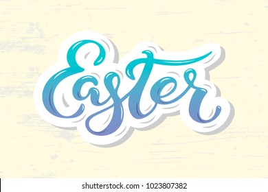 Easter text isolated on textured background. Hand drawn lettering as Easter patch,logo, badge. Template for Happy Easter Day, party invitation, greeting card, web, postcard. Vector illustration.