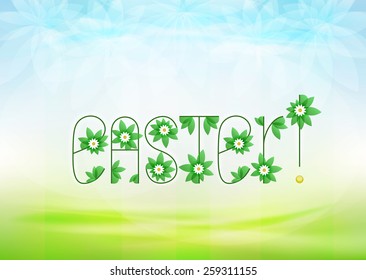 Easter text message with green leaves and daisy blossoms on green landscape background vector illustration own font design