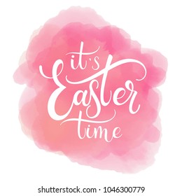 Easter Time colorful lettering. Hand written Easter phrases. Seasons Greetings
