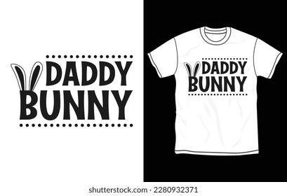 Easter T-shirt design, easter svg, bunny tshirt, Happy easter sunday, typography, funny quotes, poster, men women gift, Fully editable and printable vector template.