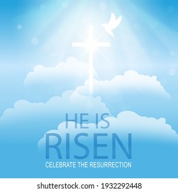 Easter Typographical Banner. He is Risen.Dove with christian cross.Resurrection. Blue background with bright rays and clouds