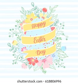 Easter typography.Happy Easter Day - hand drawn lettering with colorful egg,floral elements and leaves.Seasons greetings card perfect for prints, flyers,banners,invitations,special offer and more.