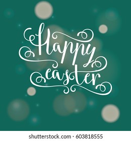 Easter vector bright illustration postcard a happy Easter greeting cards, labels, hand calligraphic font with happy Easter text, easter background