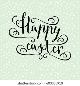 Easter vector bright illustration postcard a happy Easter greeting cards, labels, hand calligraphic font with happy Easter text, easter background