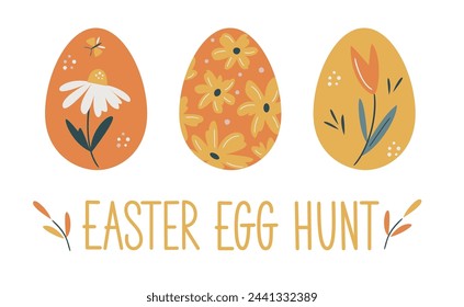 Easter vector card with three hand  decorated eggs.  Easter eggs decorated with flowers. Hand-drawn design of Spring greeting card. Easter Egg Hunt hand writing sign