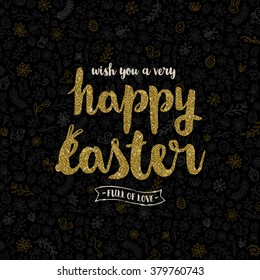 Easter vector greeting card - glitter gold type design on a easter doodle pattern