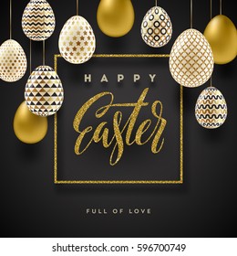 Easter vector illustration with glitter gold calligraphic greeting and Easter eggs decorated with gold.