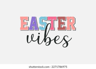 Easter vibes Retro Easter Typography T shirt design