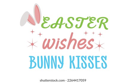 easter wishes bunny kisses svg